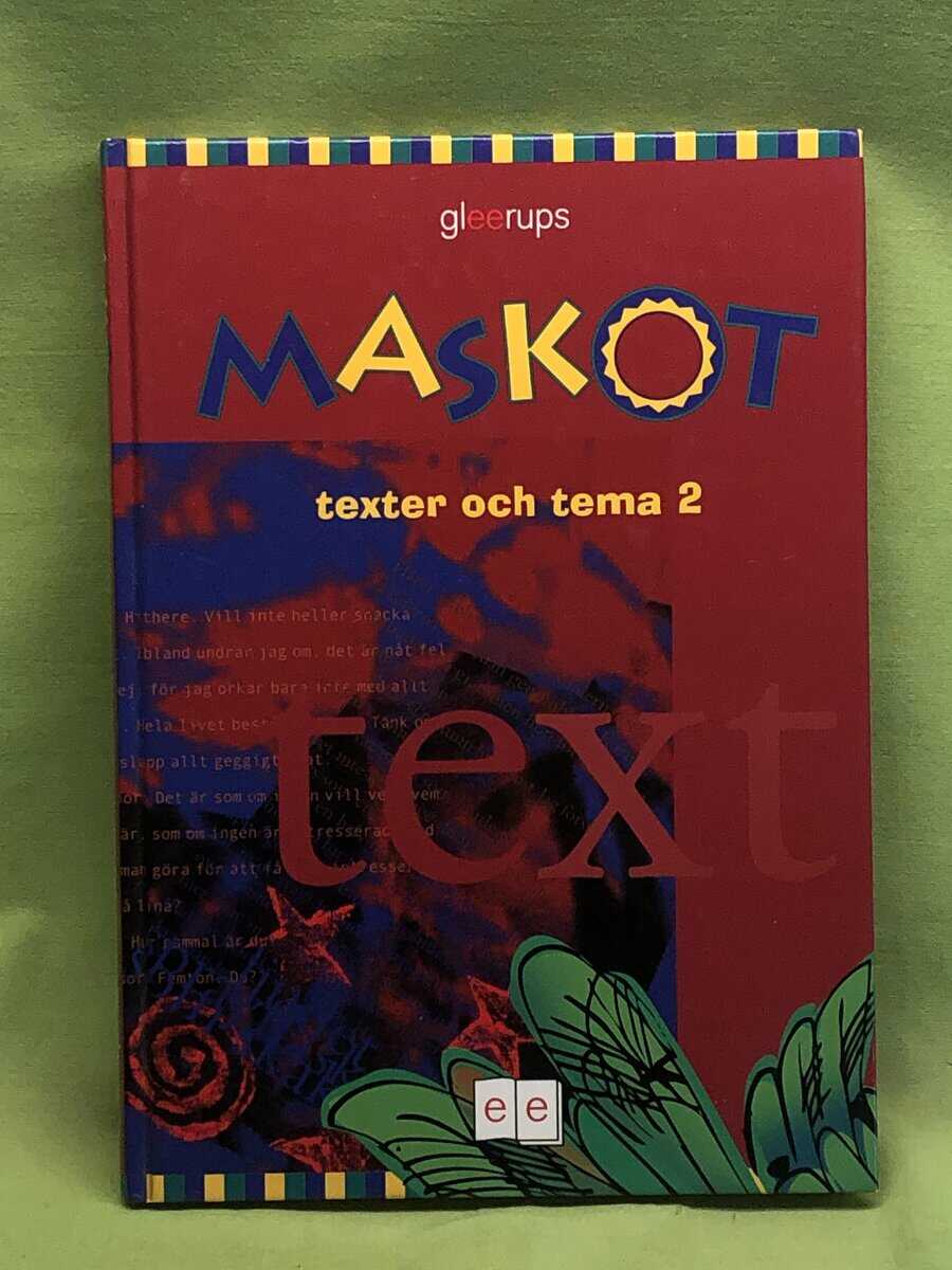 Lena Alvåker, Anna Boglind, Kajsa Boglind : Maskot - texter och tema 2