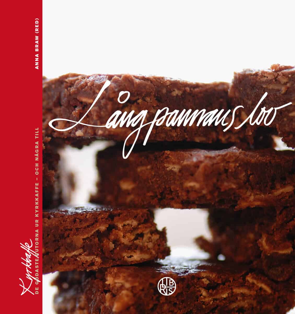 Anna Braw : Långpannans lov