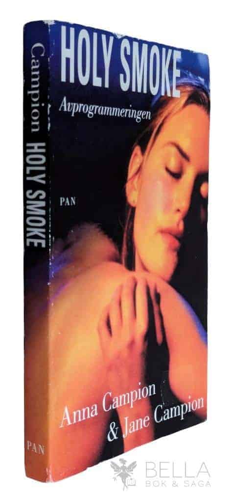 Anna Campion ; Jane Campion : Holy smoke