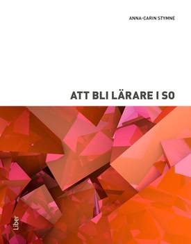 Anna-Carin Stymne : Att bli lärare i SO