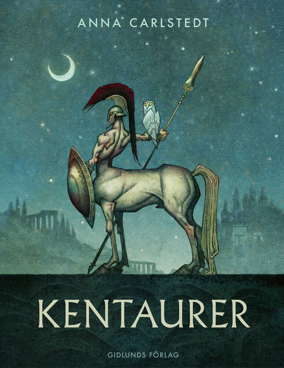 Anna Carlstedt : Kentaurer