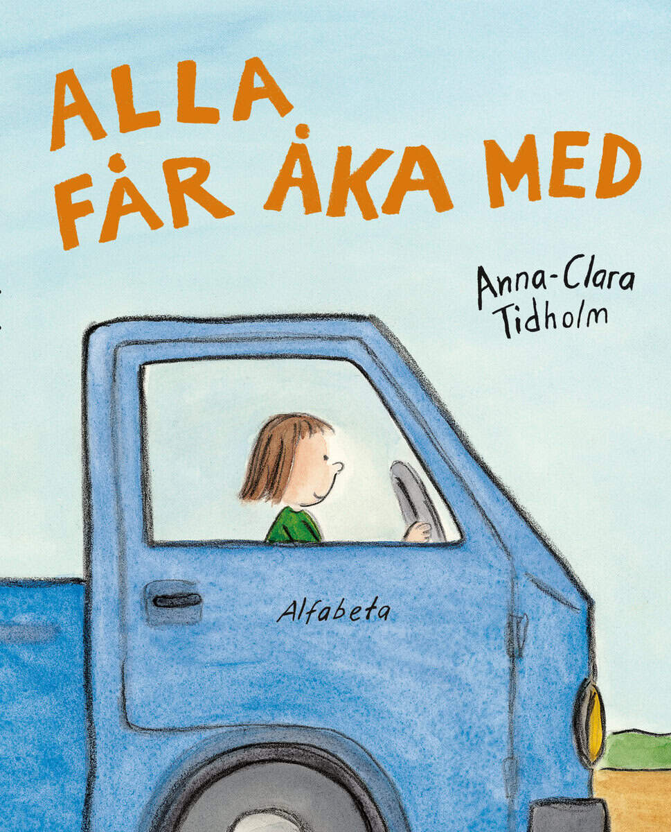 Anna-Clara Tidholm : Alla får åka med