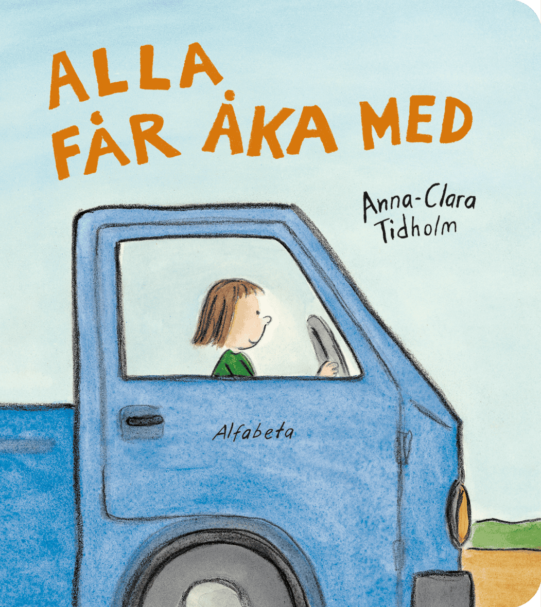 Anna-Clara Tidholm : Alla får åka med
