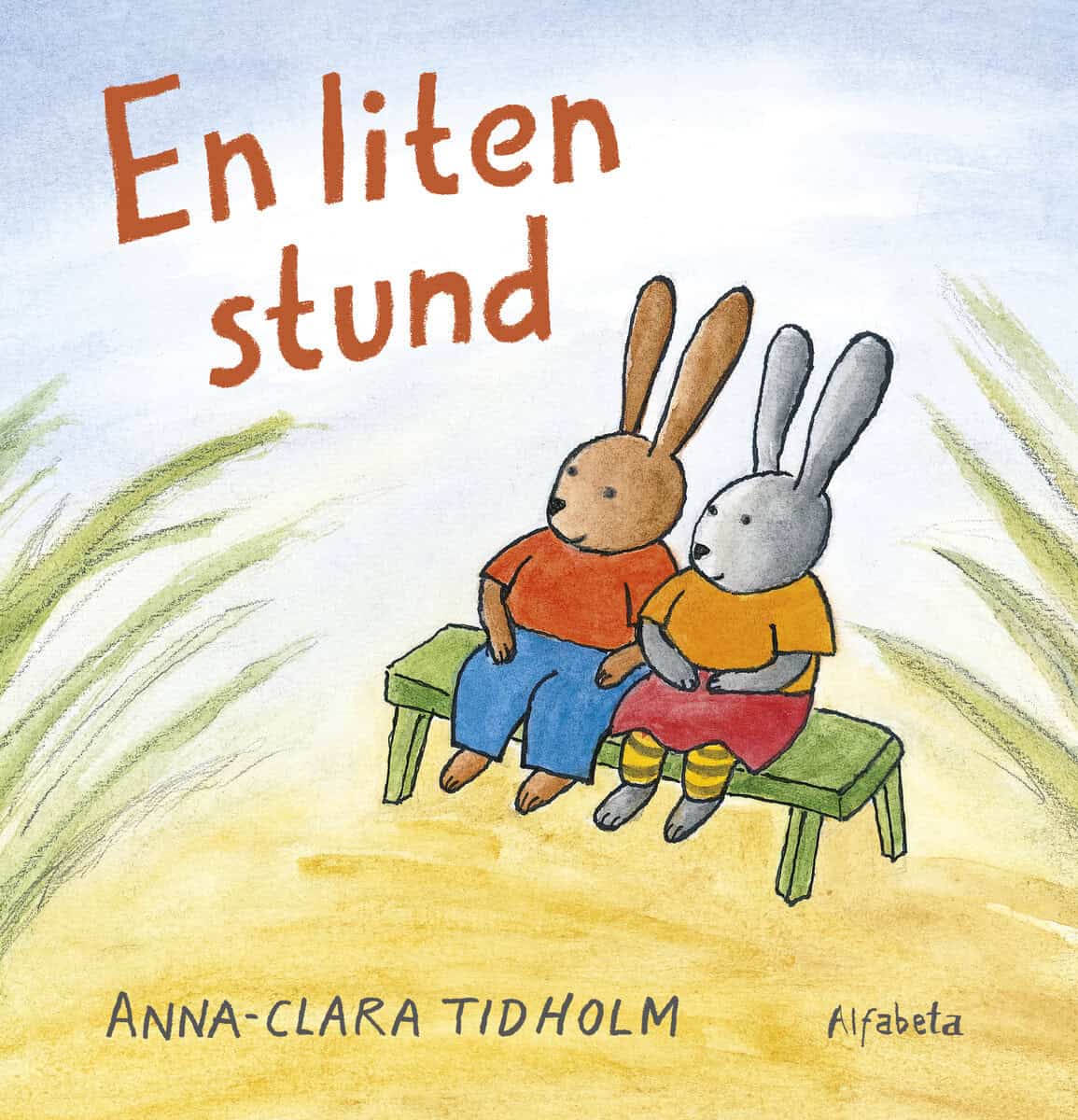 Anna-Clara Tidholm : En liten stund