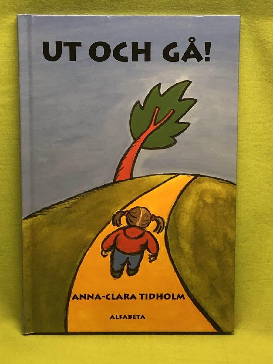 Anna-Clara Tidholm : Ut och gå!