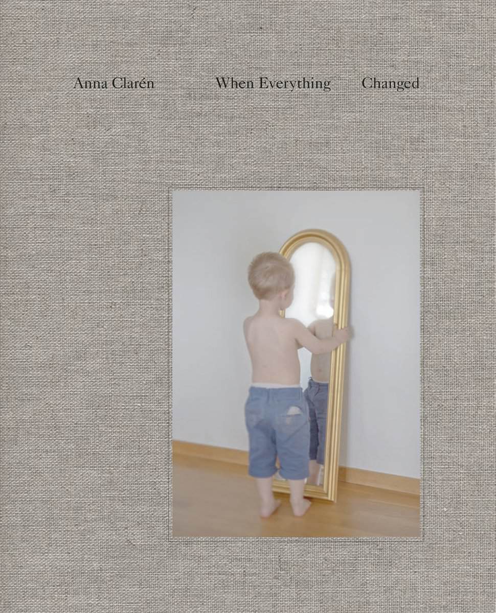 Anna Clarén : When everything changed