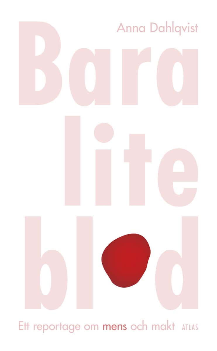 Anna Dahlqvist : Bara lite blod