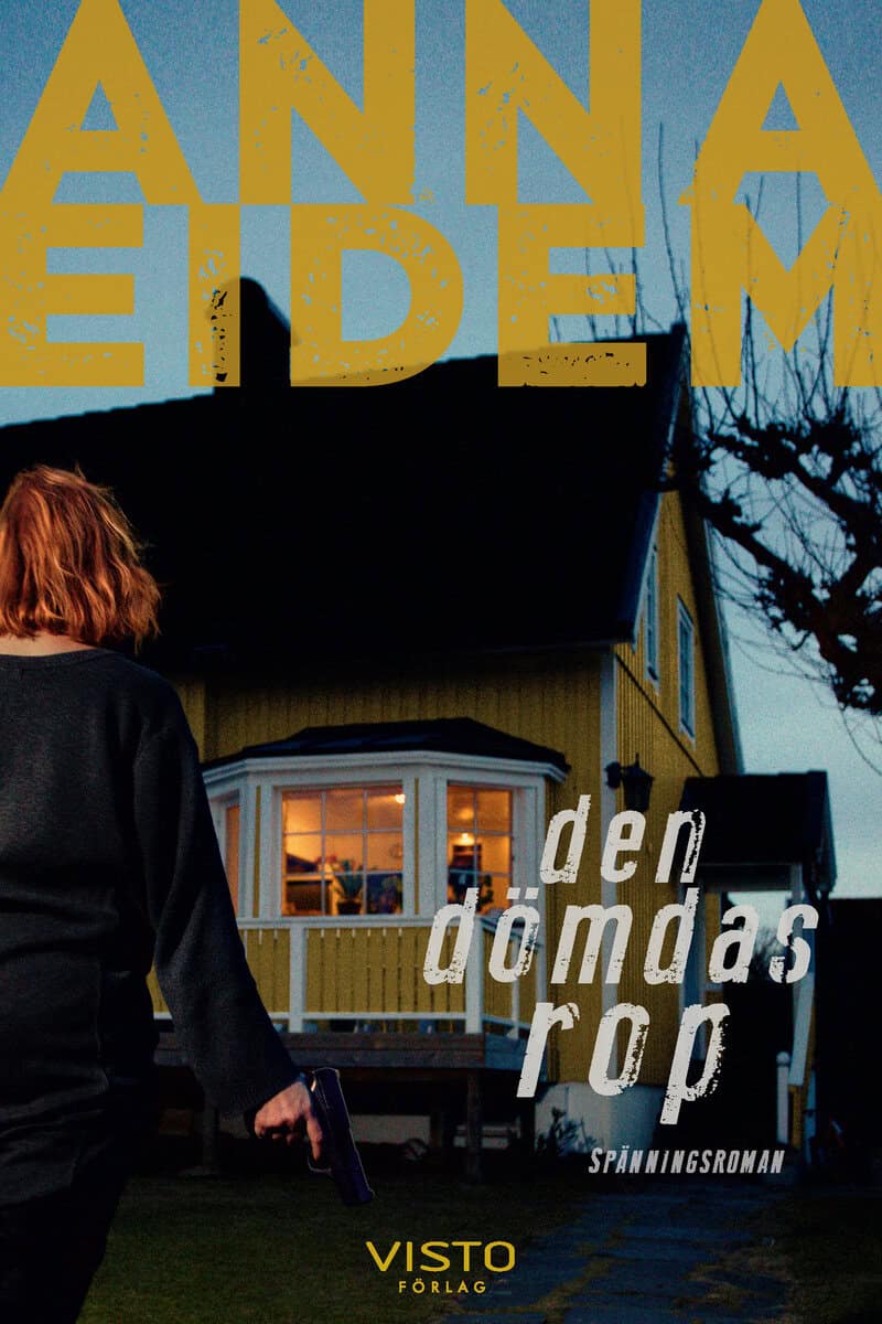Anna Eidem : Den dömdas rop