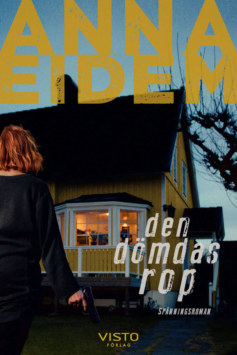 Anna Eidem : Den dömdas rop