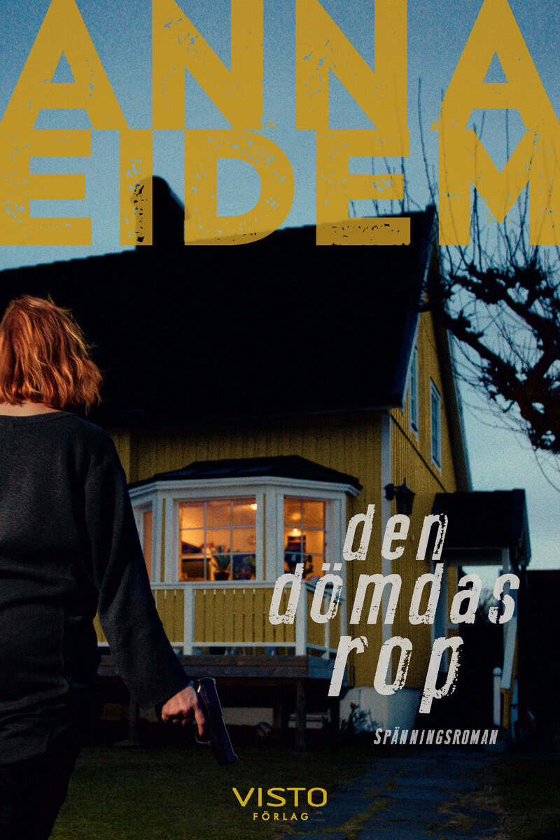 Anna Eidem : Den dömdas rop