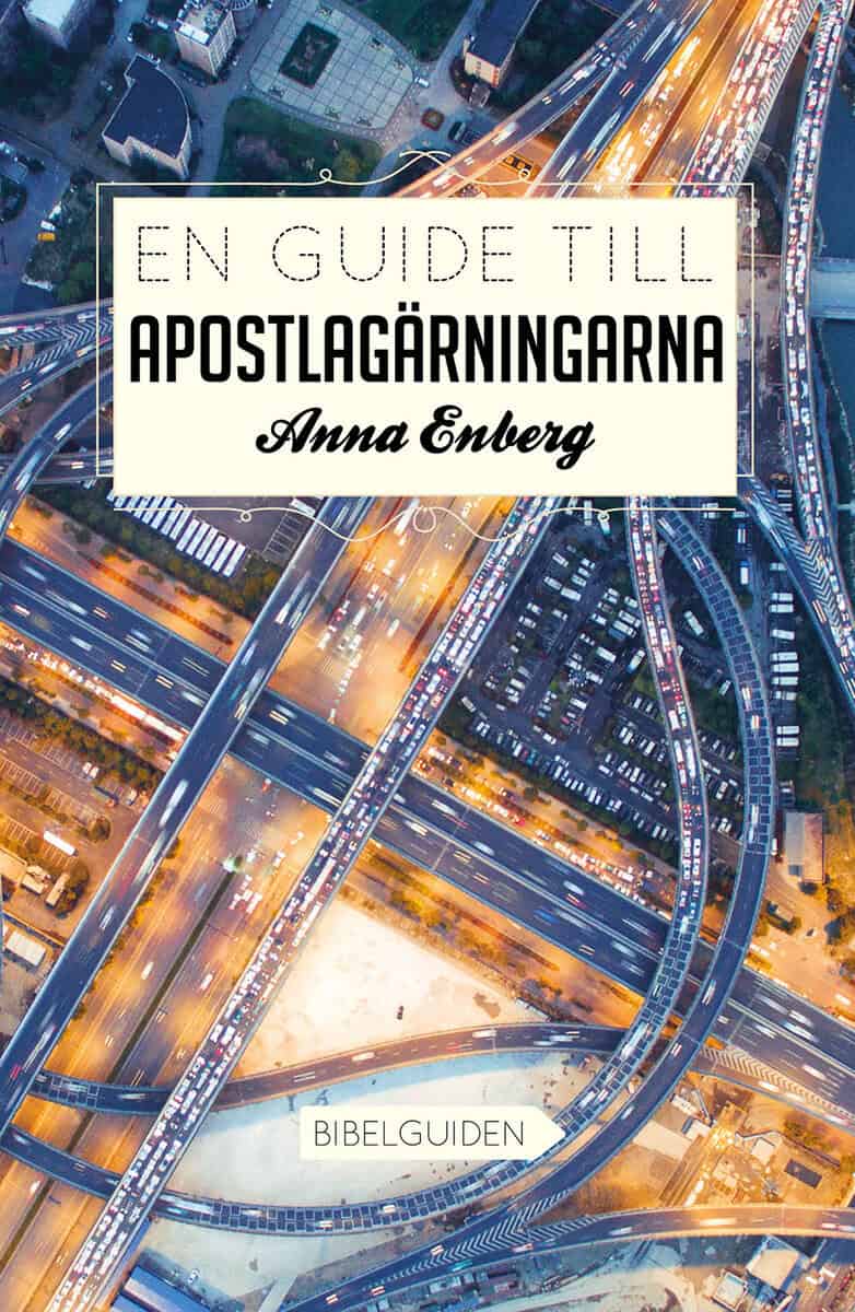Anna Enberg : En guide till Apostlagärningarna