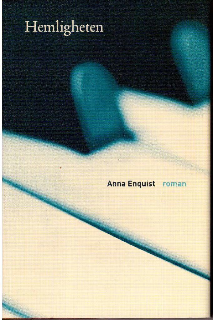 Anna Enquist : Hemligheten