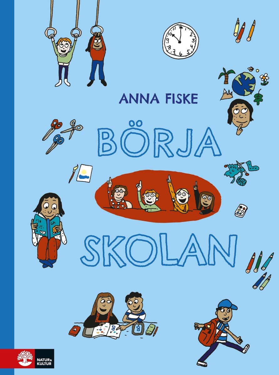 Anna Fiske : Börja skolan