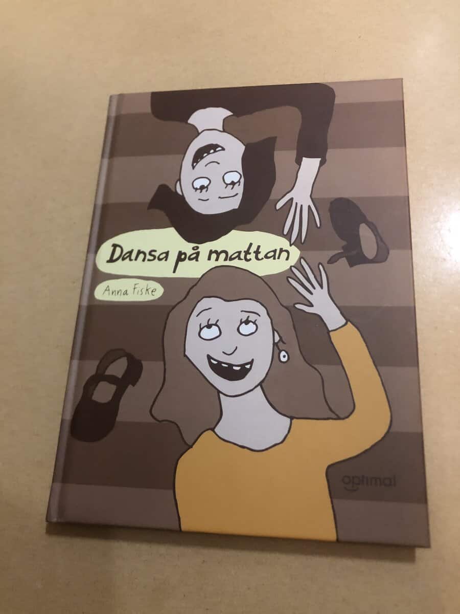 Anna Fiske : Dansa på mattan