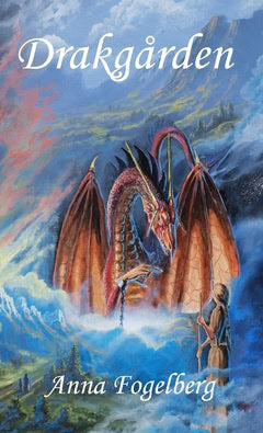 Anna Fogelberg : Drakgården
