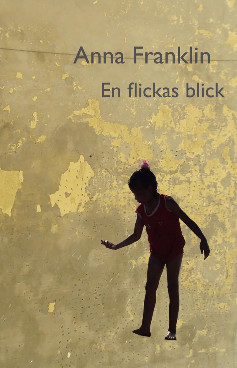 Anna Franklin : En flickas blick
