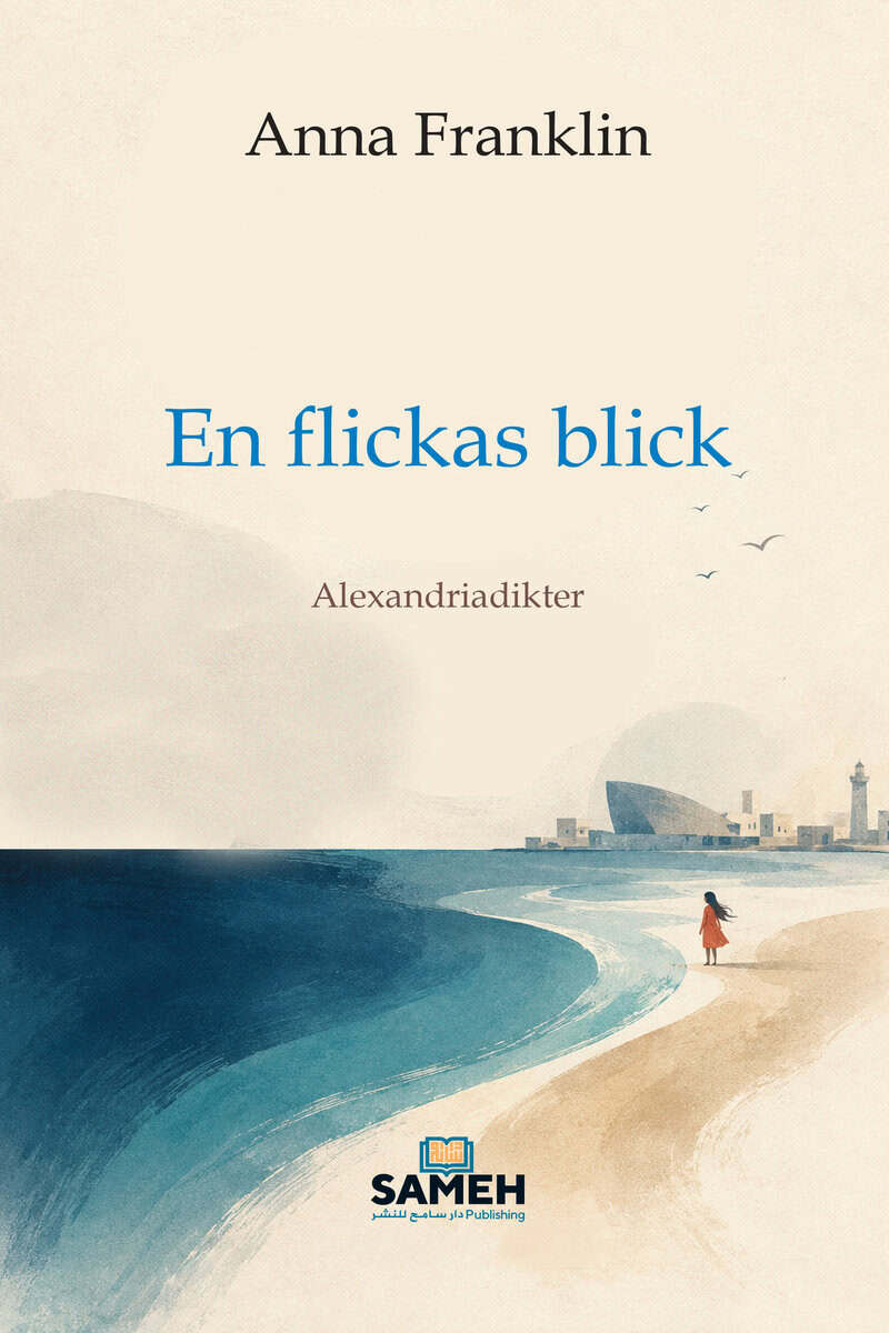 Anna Franklin : En flickas blick (svenska-arabiska)