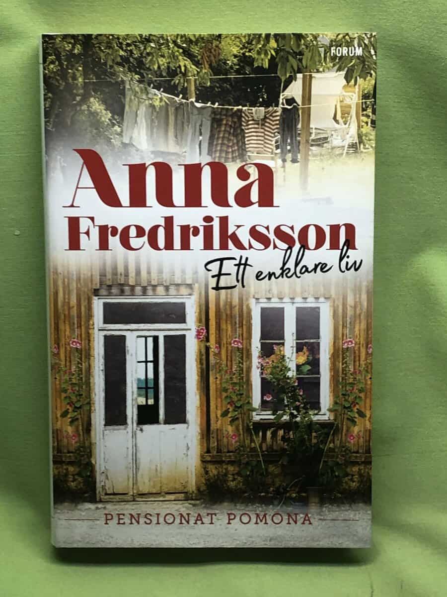 Anna Fredriksson : Ett enklare liv