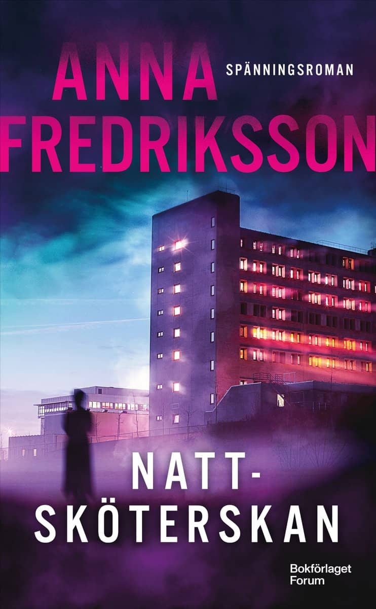 Anna Fredriksson : Nattsköterskan