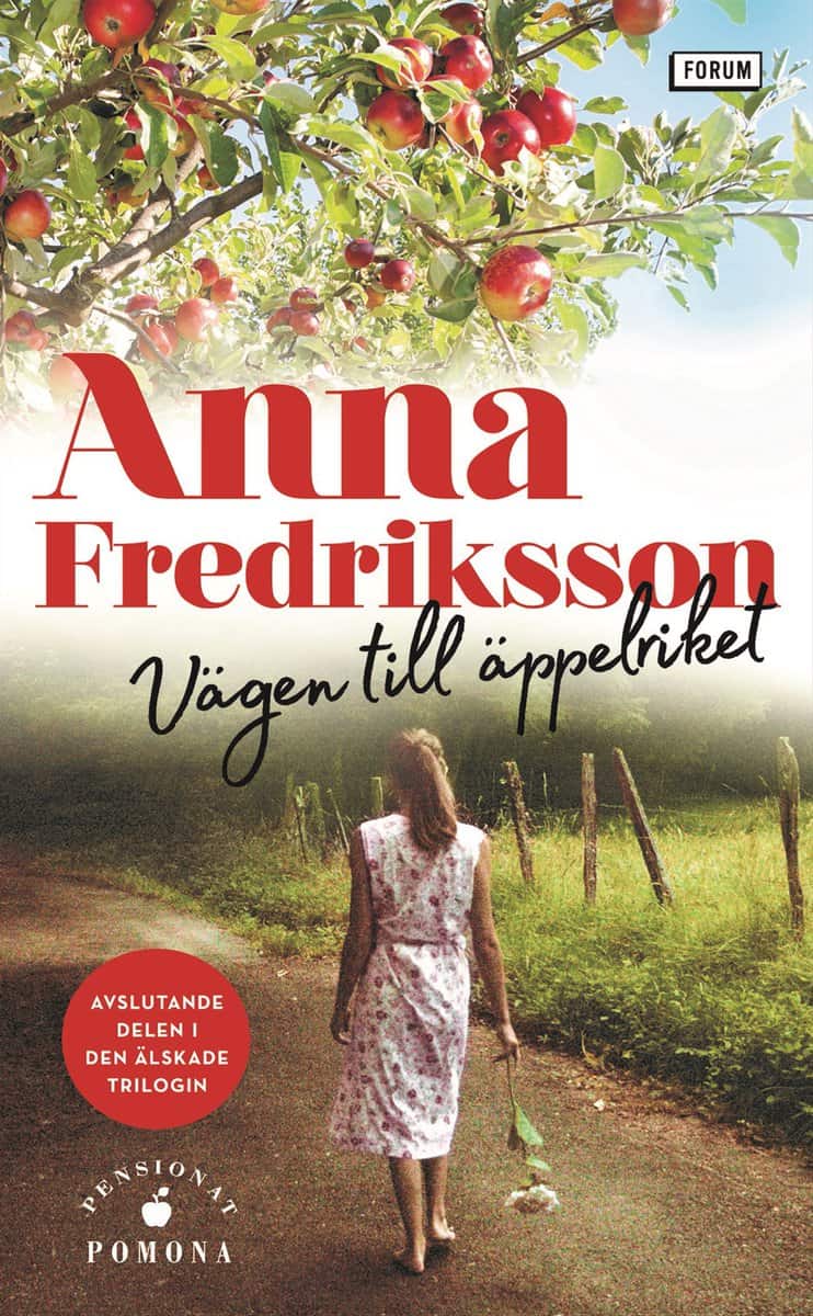 Anna Fredriksson : Vägen till äppelriket