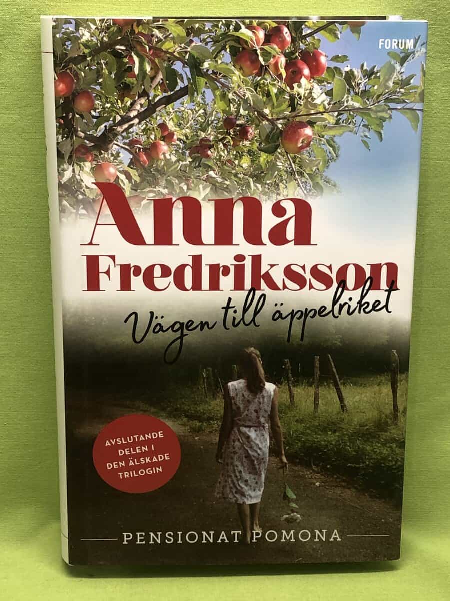 Anna Fredriksson : Vägen till äppelriket