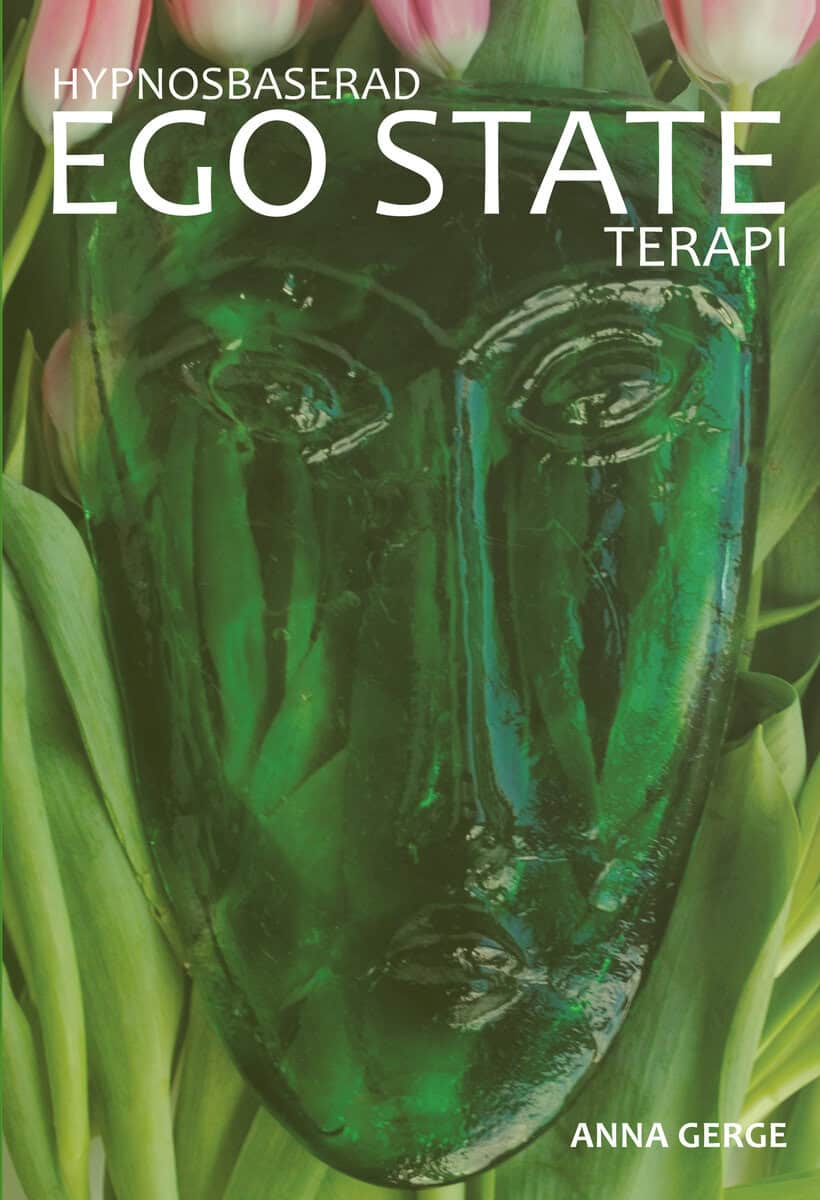 Anna Gerge : Hypnosbaserad Ego State-terapi