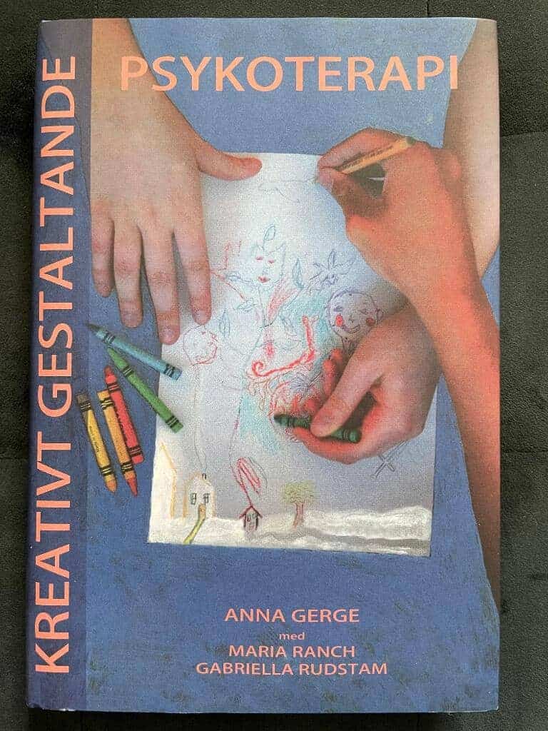 Anna Gerge : Kreativt gestaltande psykoterapi