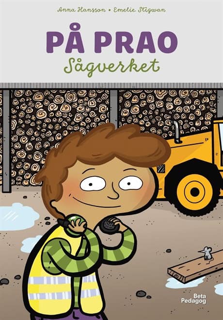 Anna Hansson : På prao. Sågverket