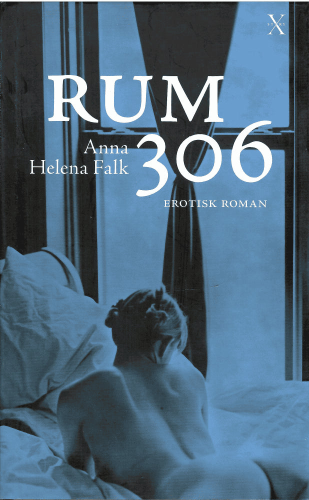 Anna Helena Falk : Rum 306
