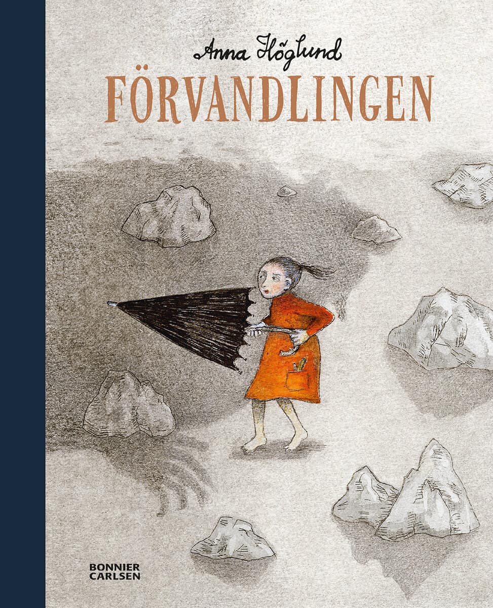Anna Höglund : Förvandlingen