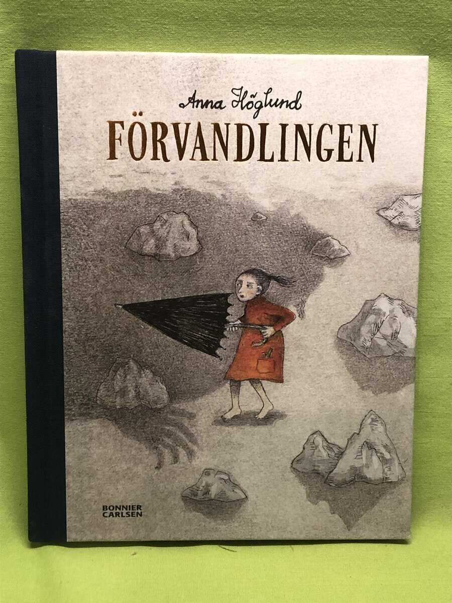 Anna Höglund : Förvandlingen