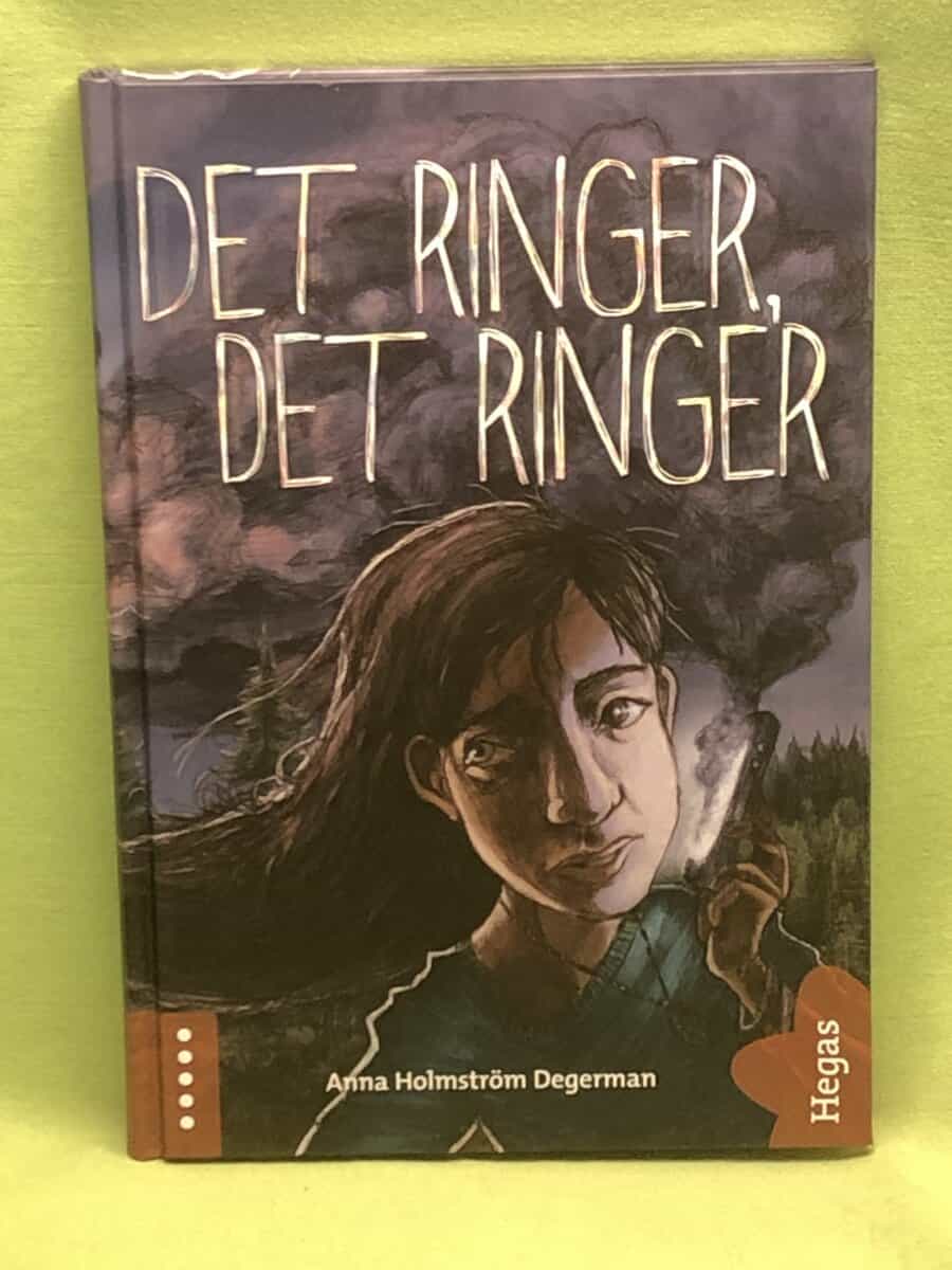 Anna Holmström Degerman : Det ringer, det ringer
