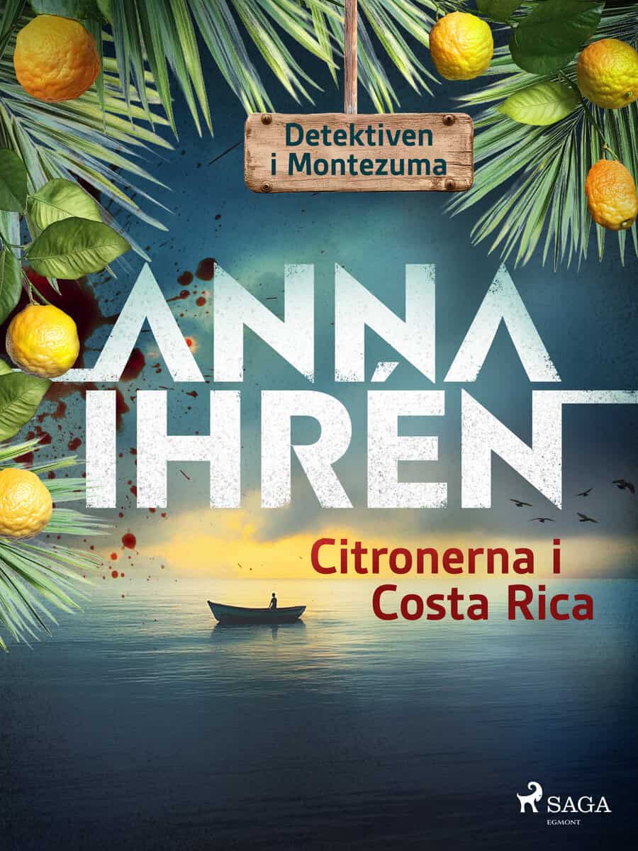 Anna Ihrén : Citronerna i Costa Rica