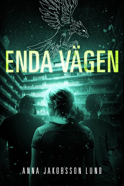 Anna Jakobsson Lund : Enda vägen