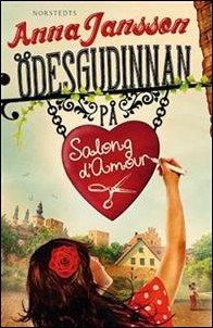 Anna Jansson : Ödesgudinnan på Salong d'Amour