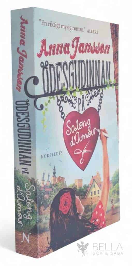 Anna Jansson : Ödesgudinnan på Salong d'Amour - Ödesgudinnan - Bok 1