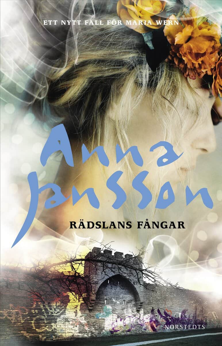 Anna Jansson : Rädslans fångar