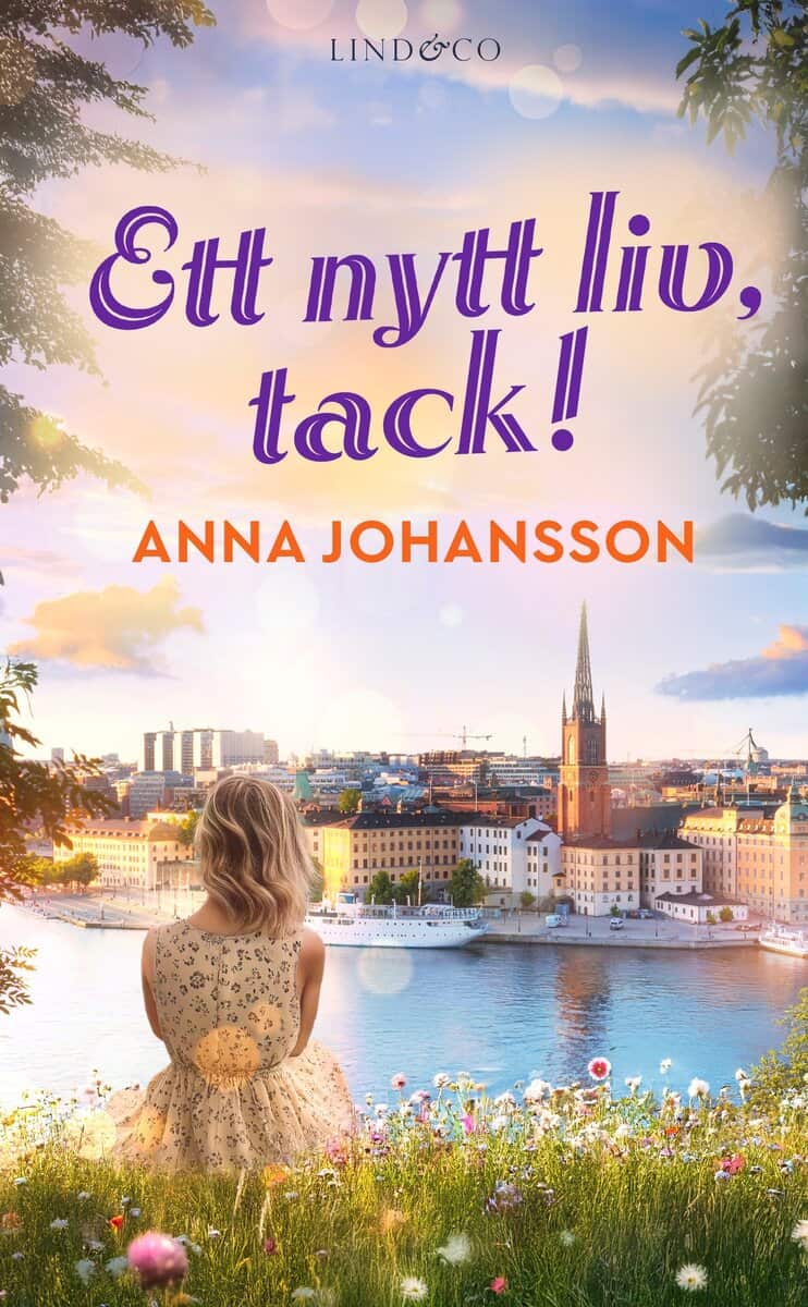 Anna Johansson : Ett nytt liv, tack!