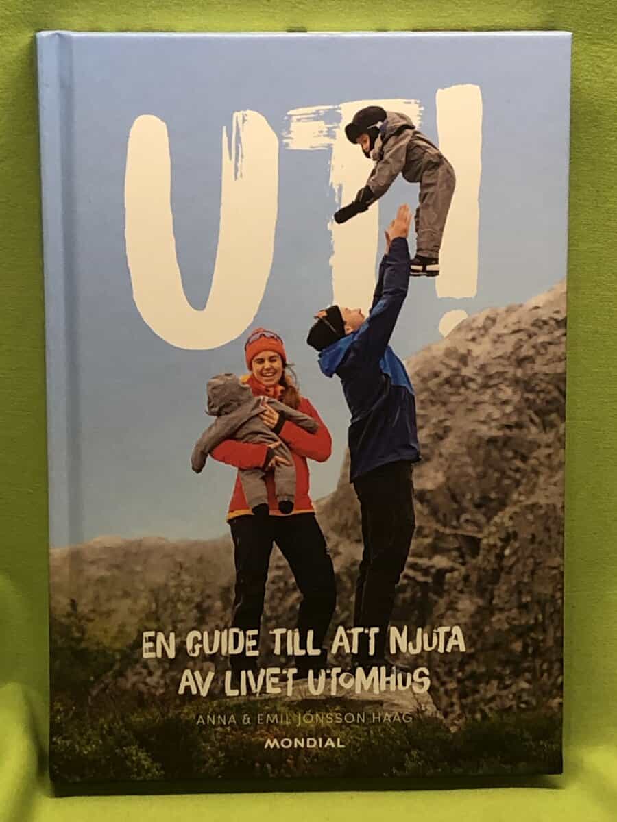 Jönsson Haag, Anna, Jönsson Haag, Emil : Ut! en guide till att njuta av livet utomhus
