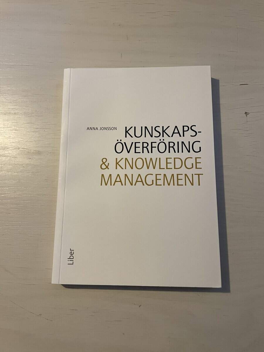 Anna Jonsson : Kunskapsöverföring och knowledge management