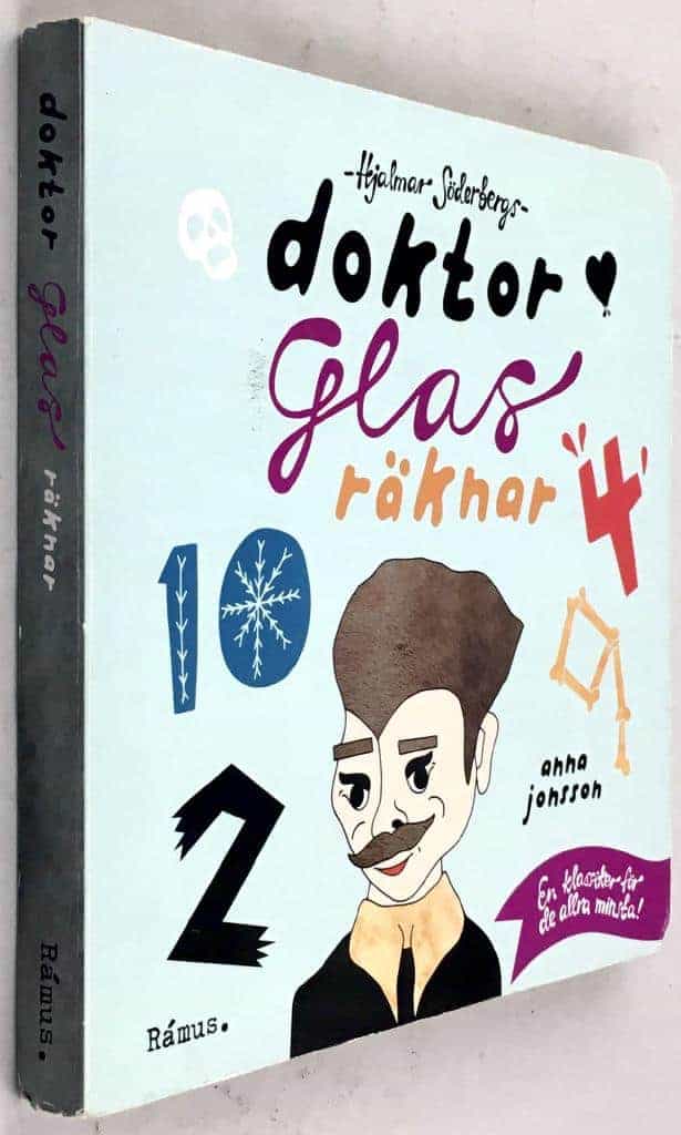 Anna Jonsson ; Thomas Andersson ; Per Bergström : Hjalmar Söderbergs Doktor Glas räknar