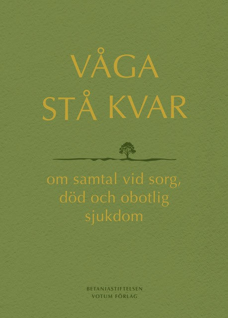 Anna Kågström : Våga stå kvar