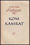 Anna Kajsa Hallgard : Kom kamrat