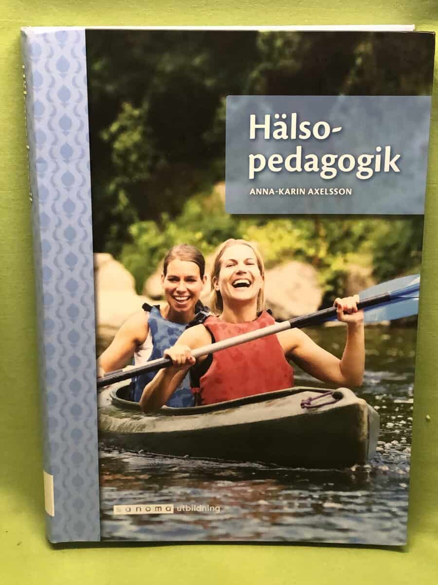 Anna-Karin Axelsson : Hälsopedagogik