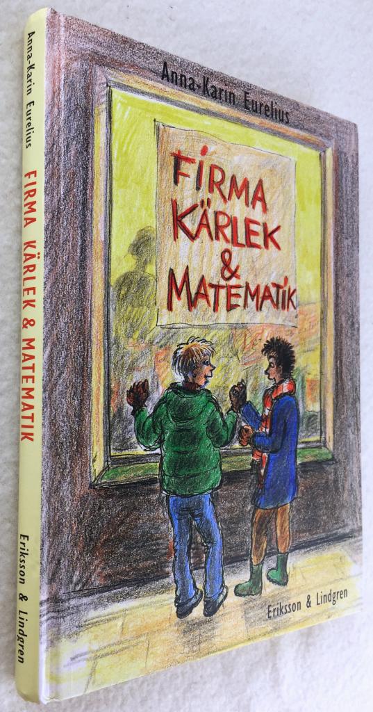 Anna-Karin Eurelius : Firma kärlek & matematik