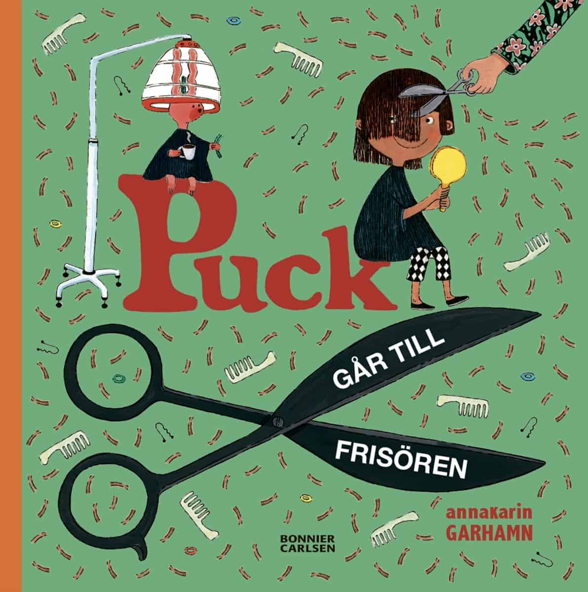 Anna-Karin Garhamn : Puck går till frisören