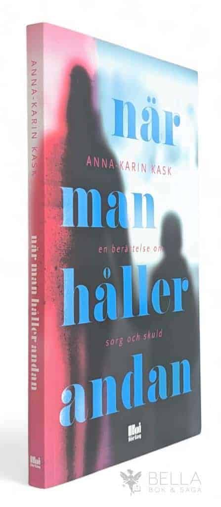 Anna-Karin Kask : När man håller andan