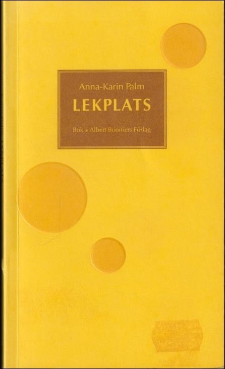 Anna-Karin Palm : Lekplats