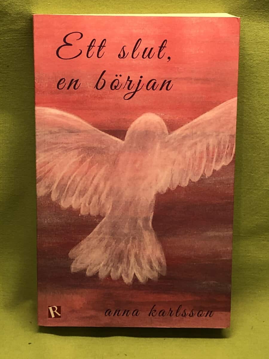 Anna Karlsson : Ett slut, en början