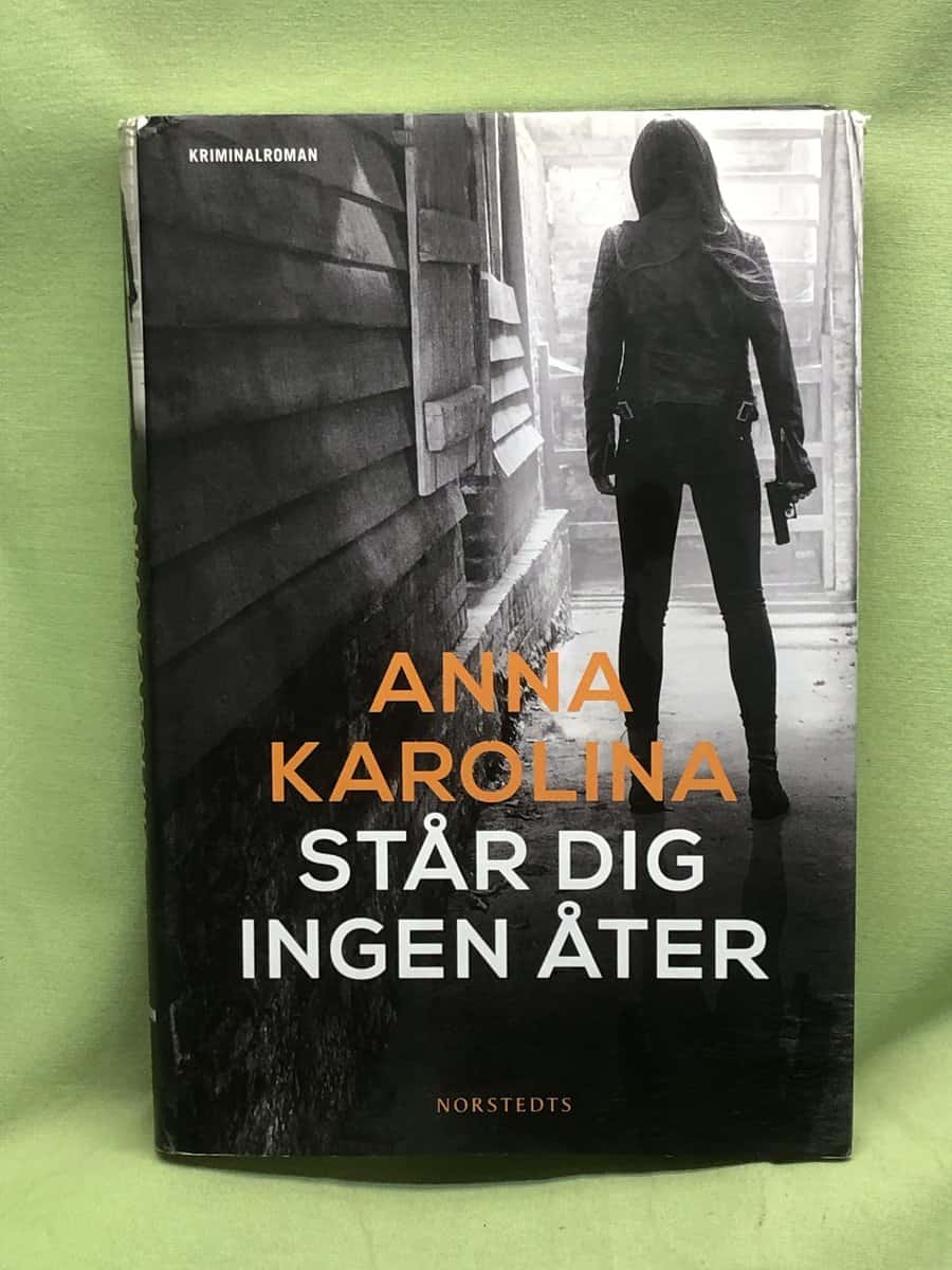 Anna Karolina : Står dig ingen åter